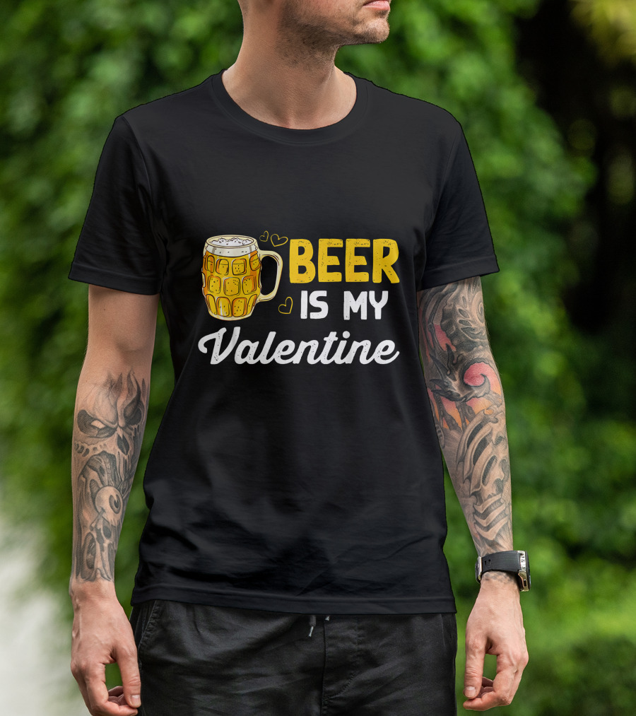 Beer Is My Valentine Mug Hearts T-Shirt