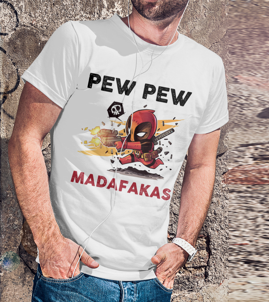 Pew Pew Madafakas Deadpool T-Shirt