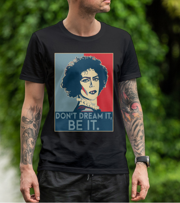 Frank N Furter Don't Dream It Be It The Rocky Horror Picture Show Vintage Pop T-Shirt