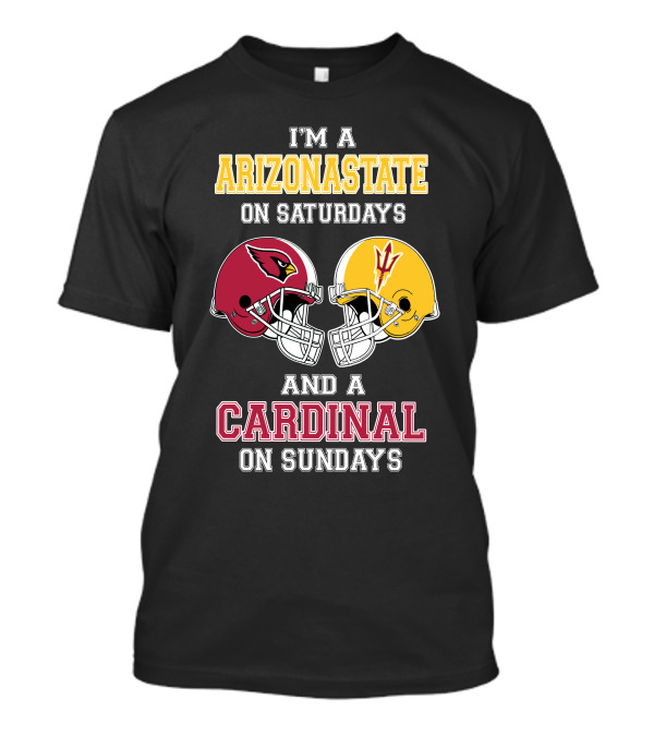 I'm A Arizona State On Saturdays And A Cardinal On Sundays Football Helmets T-Shirt