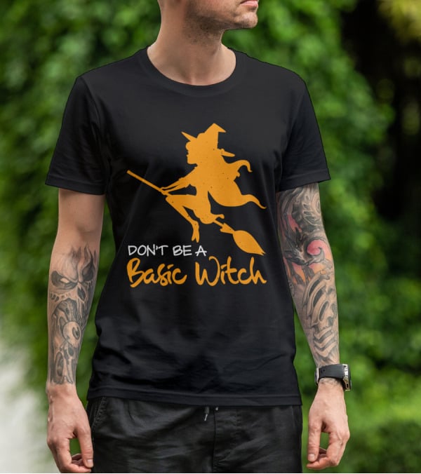 Don't Be A Basic Witch Flying Broomstick Halloween Humor T-Shirt