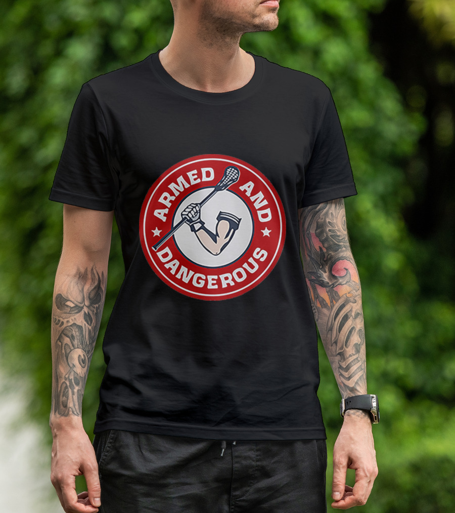 Armed And Dangerous Lacrosse Stick Circle T-Shirt