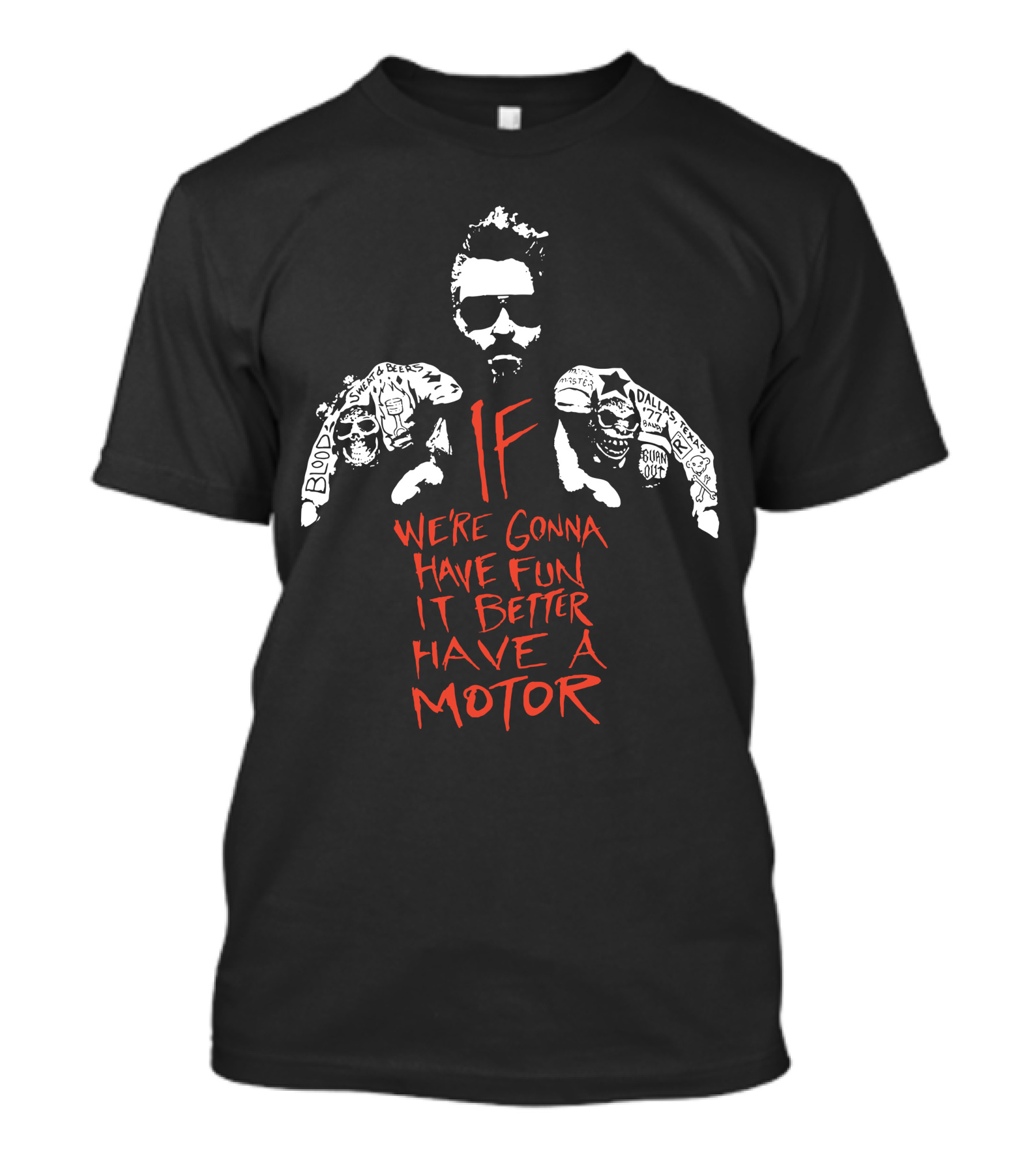 Gas Monkey If We're Gonna Have Fun It Better Have A Motor T-Shirt