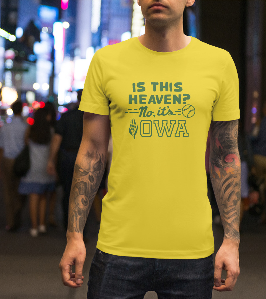Homage Is This Heaven No It's Iowa Dyersville Baseball Corn T-Shirt