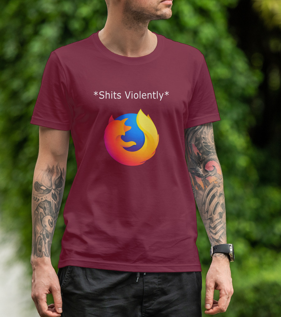 Good Reddit Posts Firefox Shits Violently T-Shirt