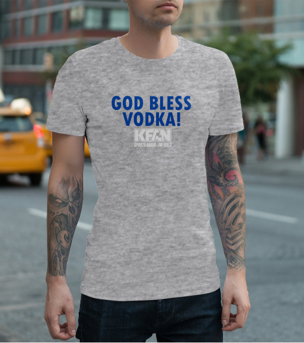 KFAN Sports Radio FM 100.3 God Bless Vodka T-Shirt