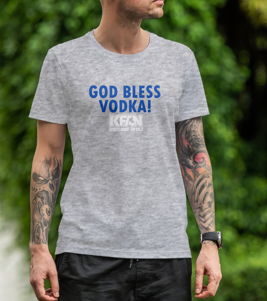 KFAN Sports Radio FM 100.3 God Bless Vodka T-Shirt