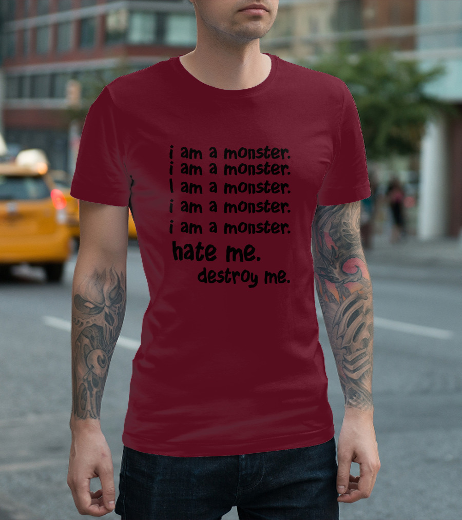I Am A Monster Hate Me Destroy Me Pete Wentz Fall Out Boy Lyric T-Shirt