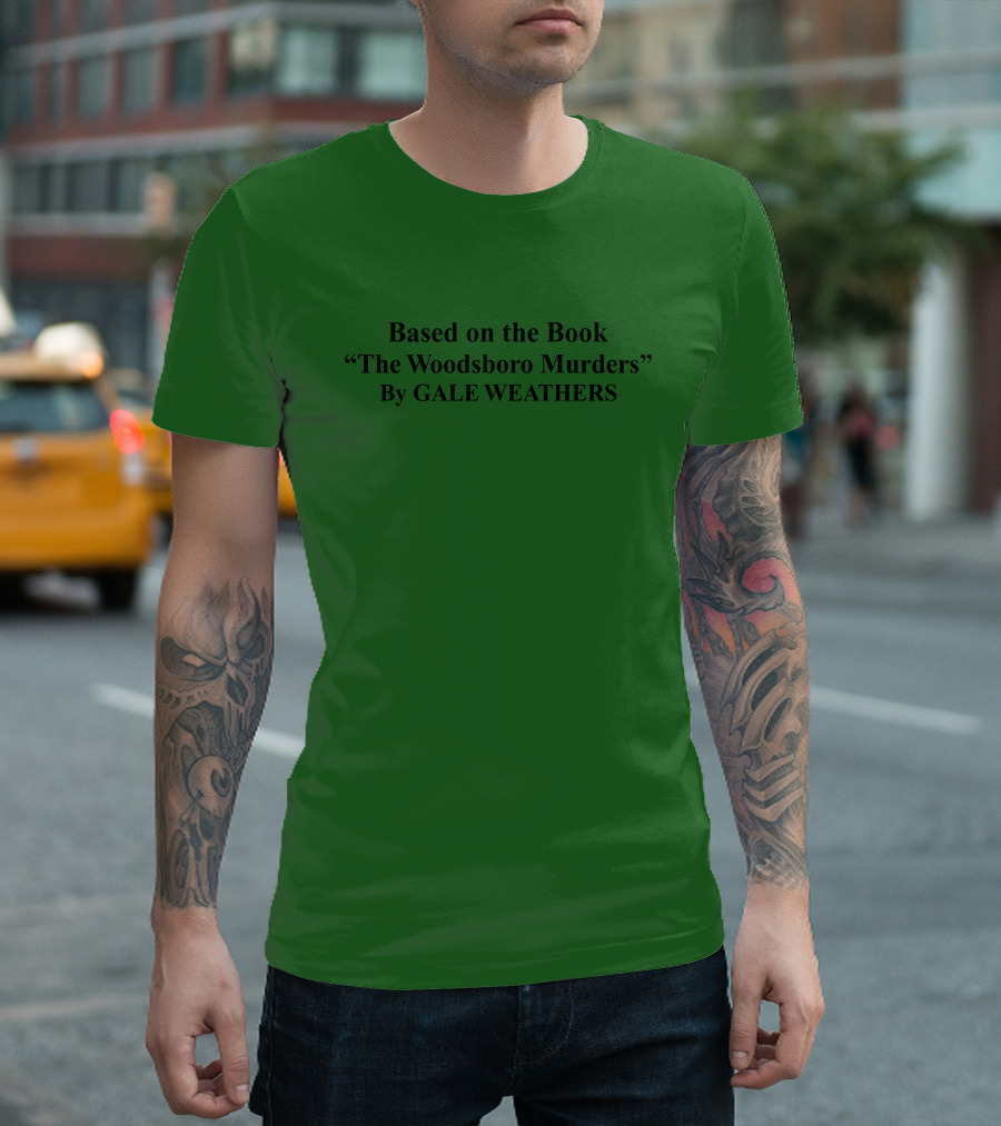 Super Yaki Based On The Book The Woodsboro Murders By Gale Weathers Michael Kennedy T-Shirt