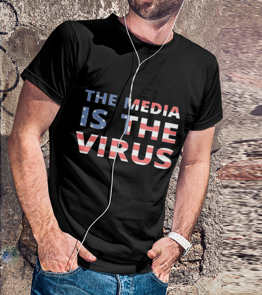 The Media Is The Virus American Flag T-Shirt