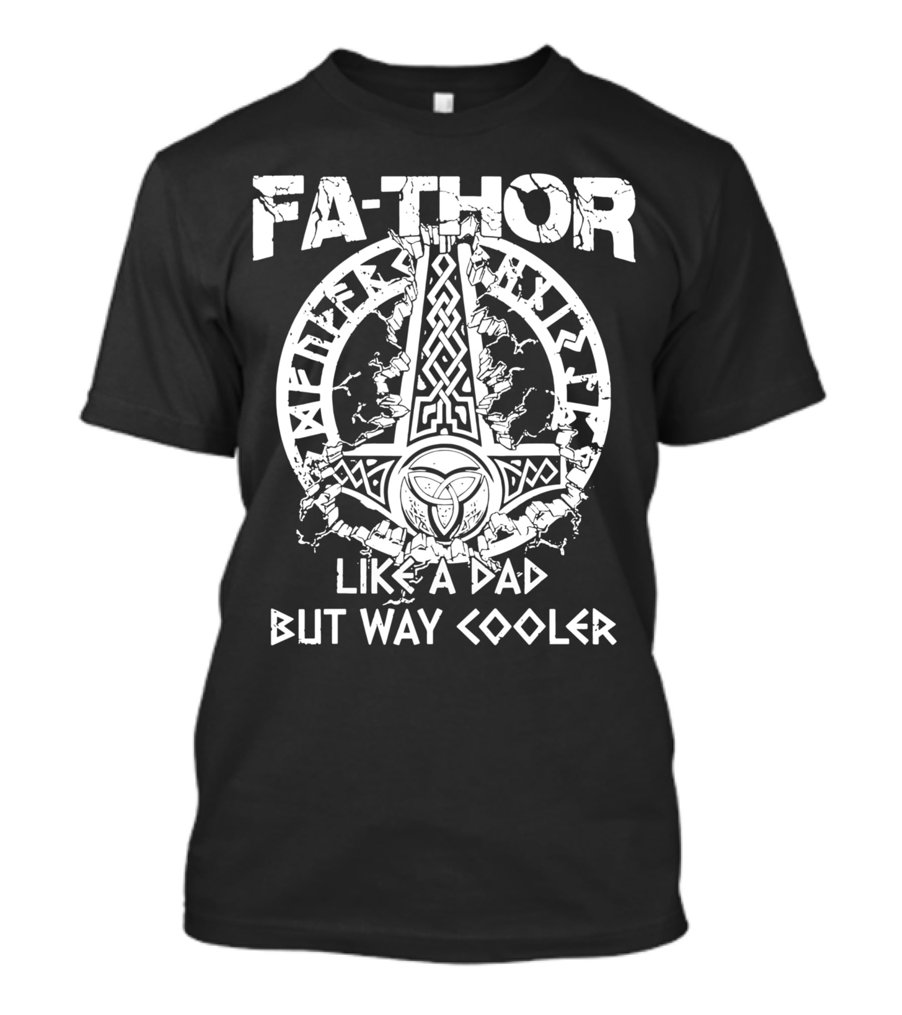 Fathor Like A Dad But Way Cooler Norse Mythology Hammer T-Shirt