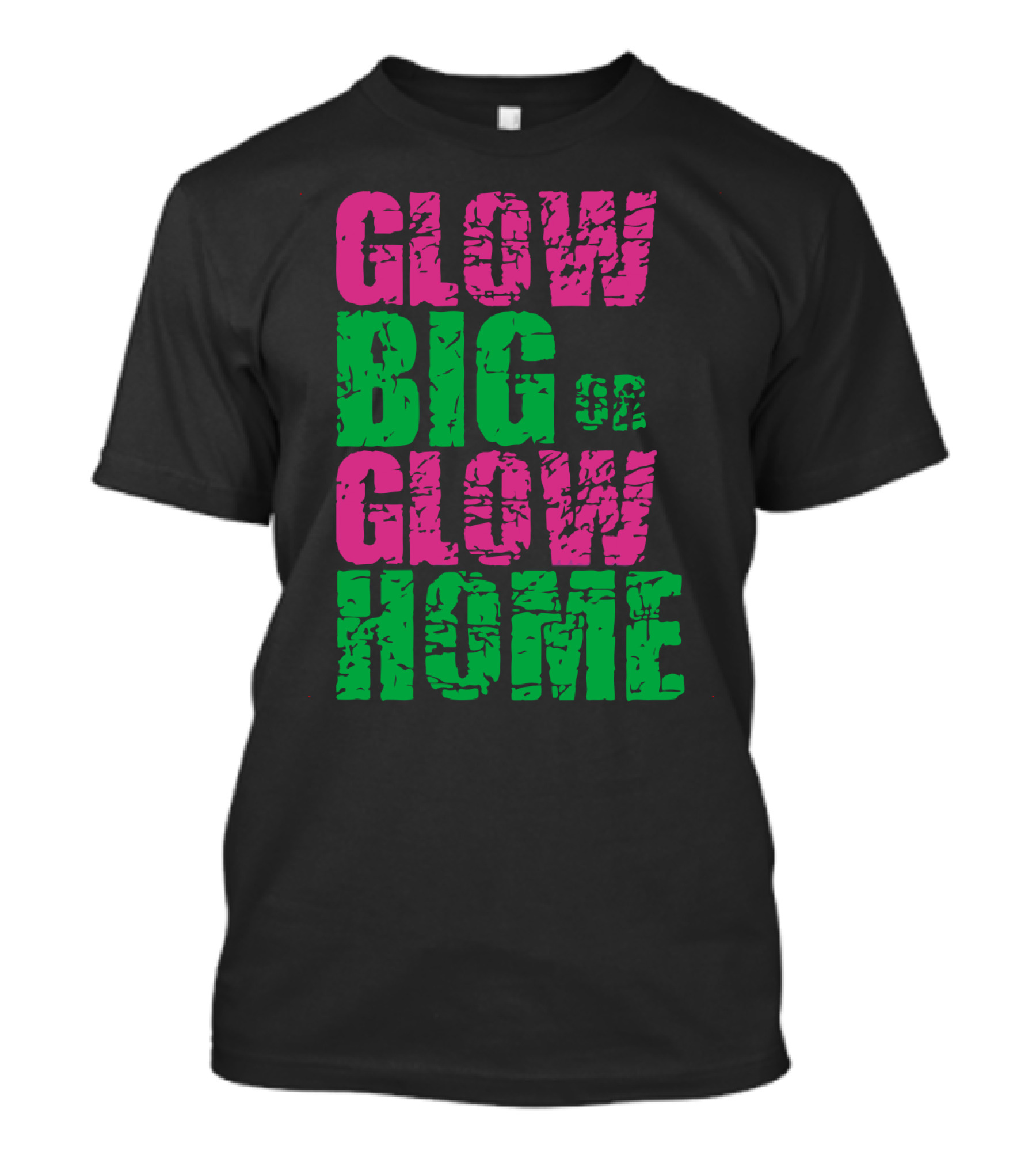 Glow Big Or Glow Home Neon Rave Glow Party T-Shirt