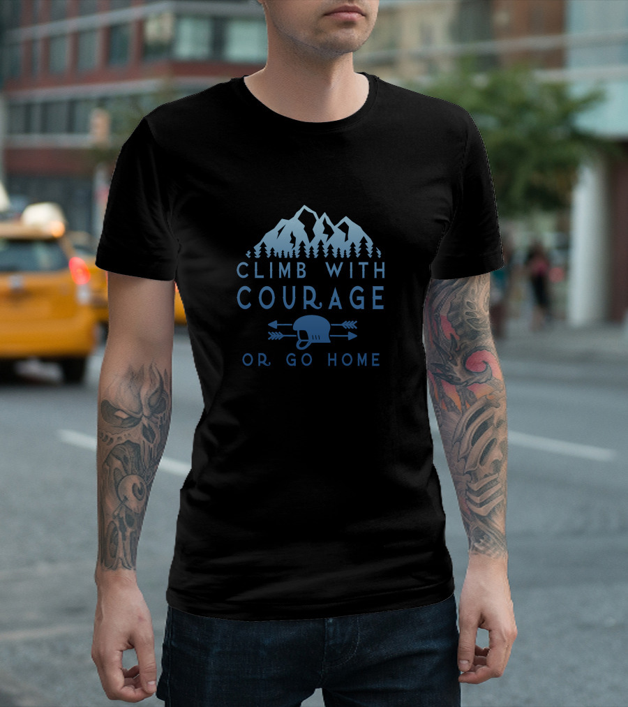 Climb With Courage Mountains Helmet And Arrows Adventure T-Shirt