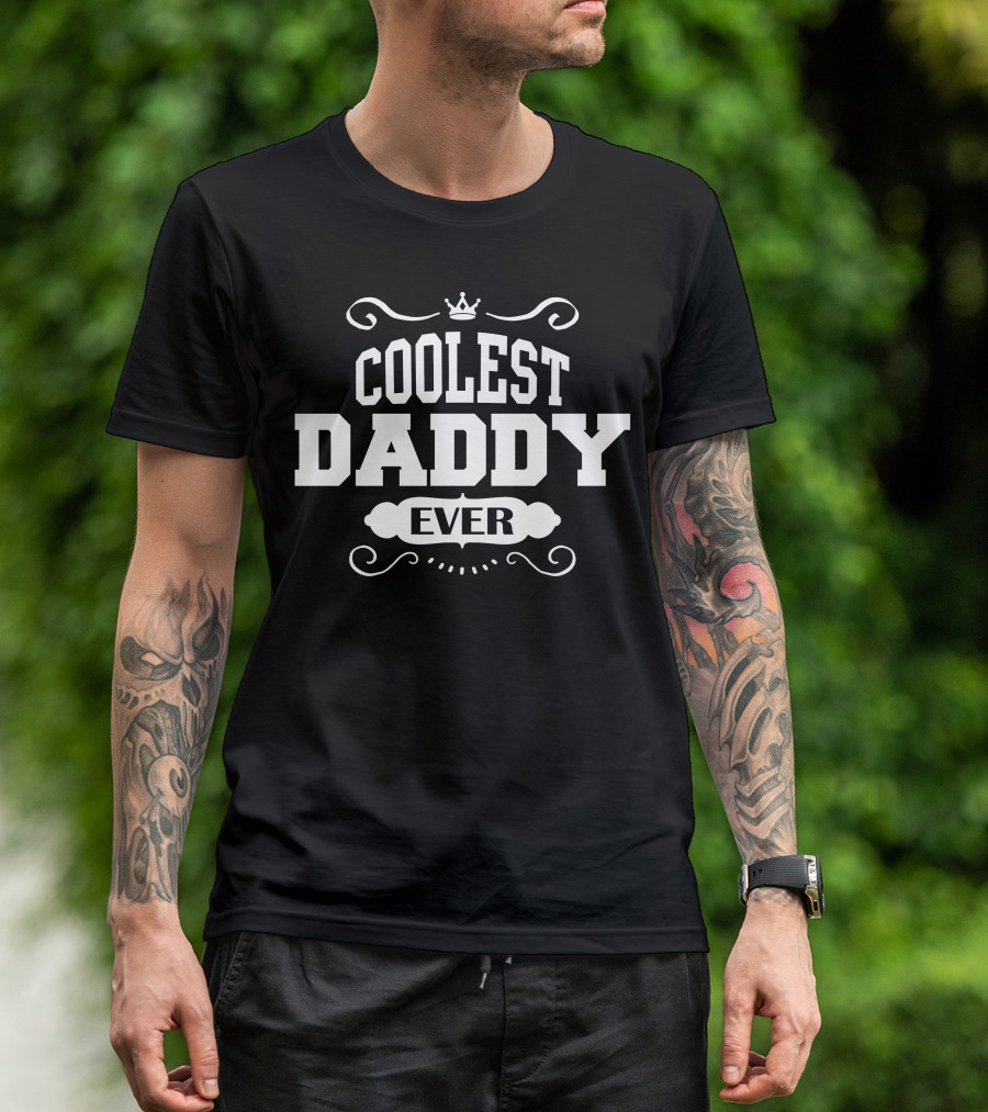 Coolest Daddy Ever Crowned Decorative Print T-Shirt