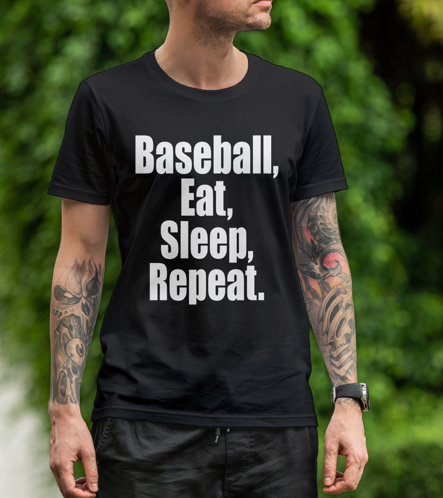 Baseball Eat Sleep Repeat T-Shirt