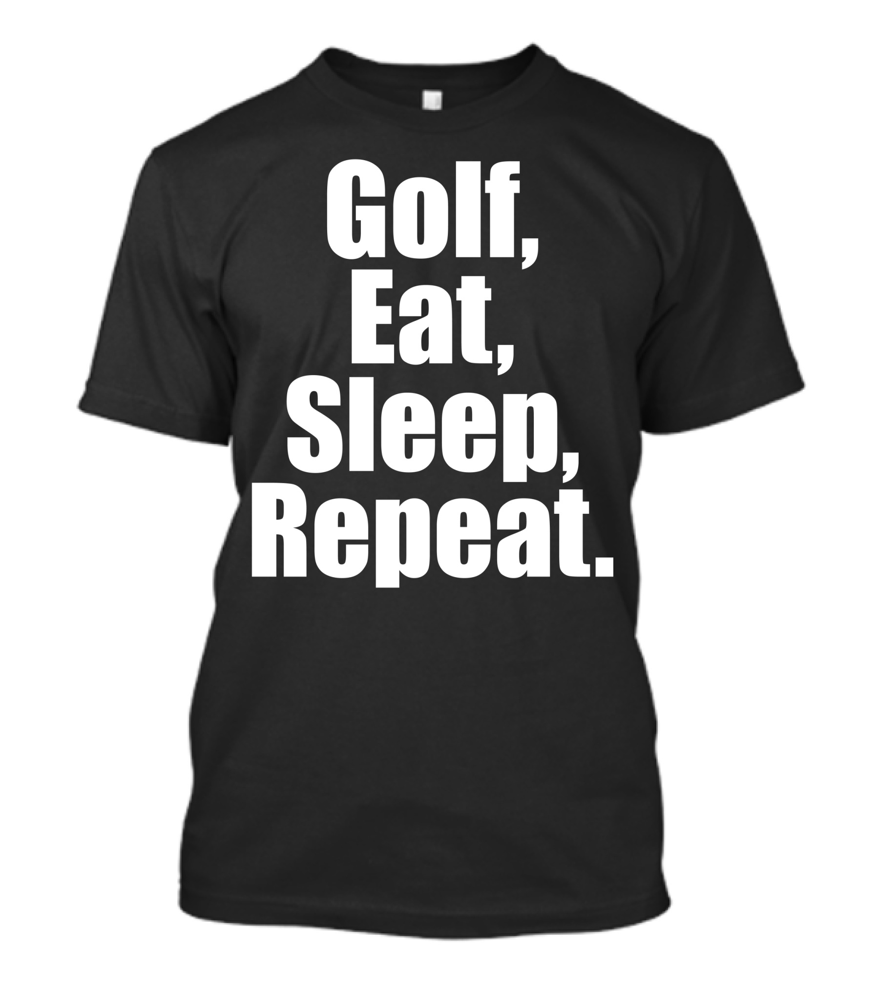 Golf Eat Sleep Repeat T-Shirt