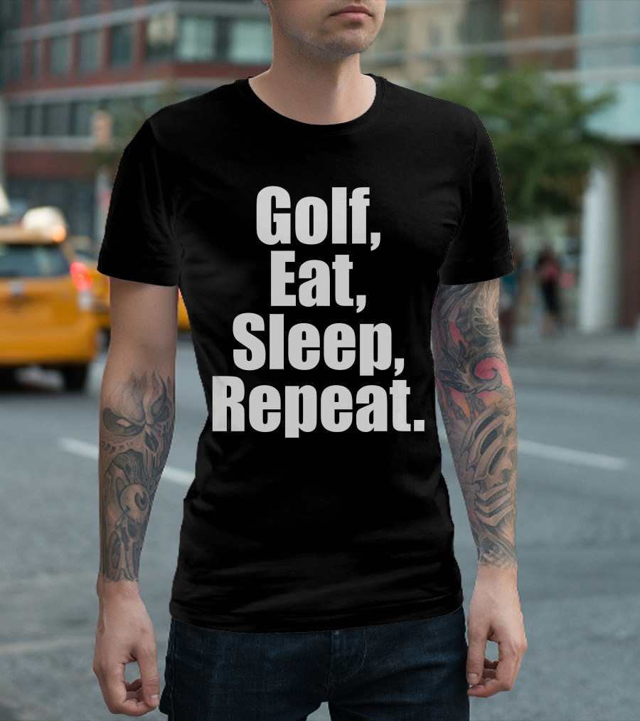 Golf Eat Sleep Repeat T-Shirt