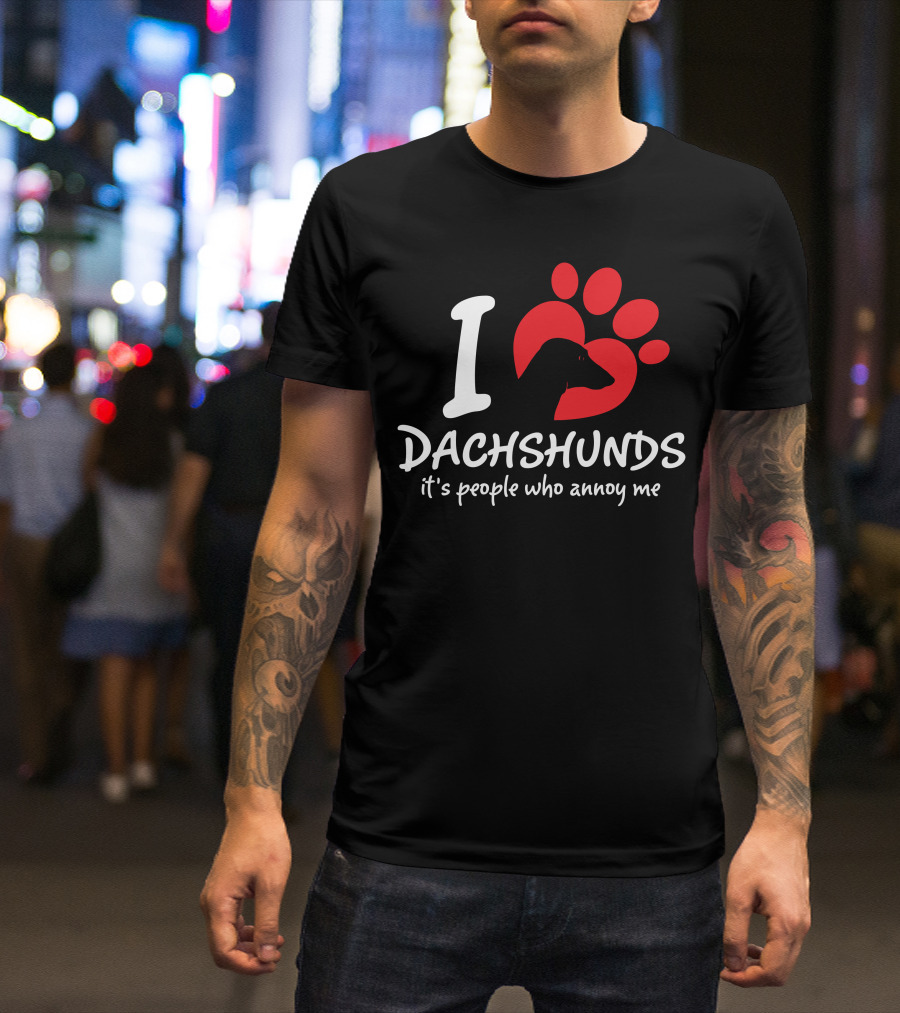 I Love Dachshunds It's People Who Annoy Me Paw Prints T-Shirt