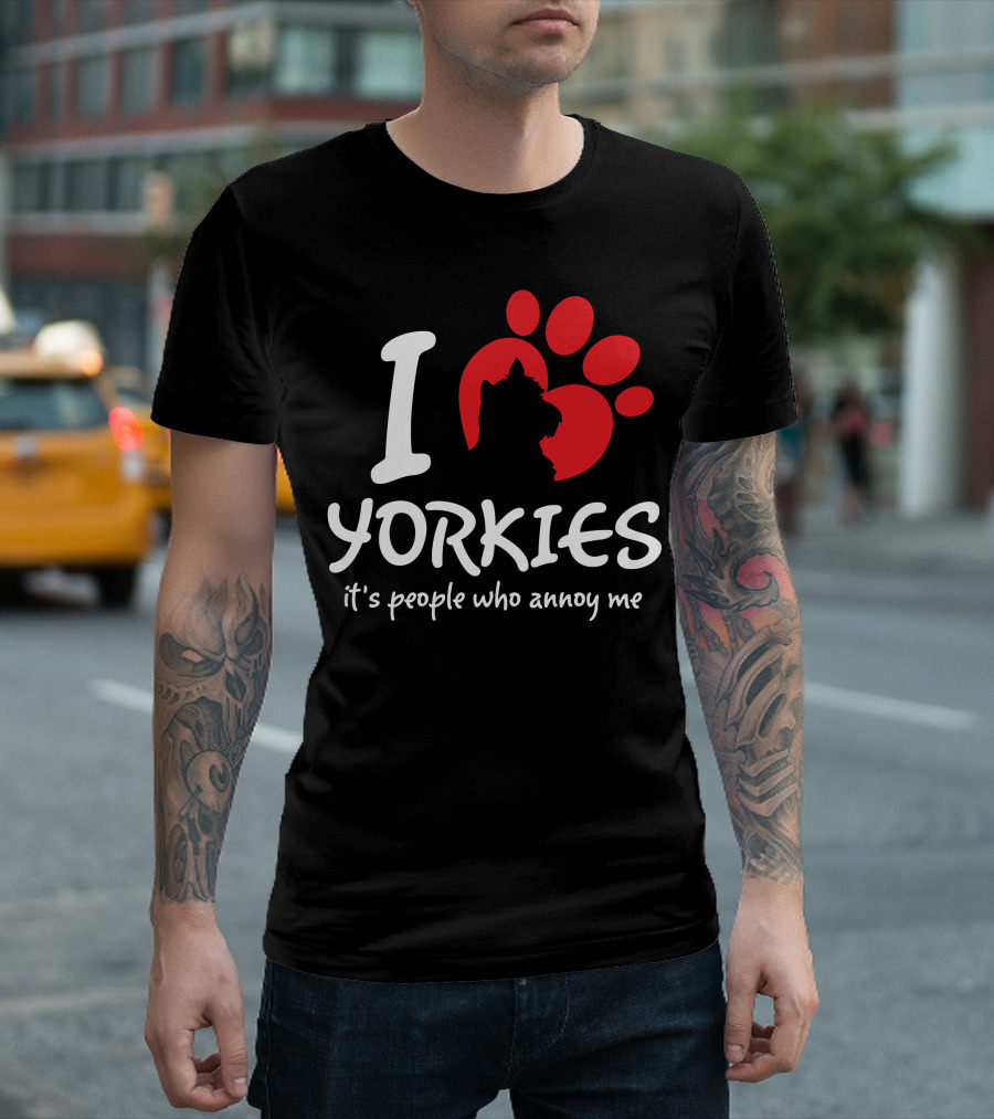 I Love Yorkies It's People Who Annoy Me Paw Prints T-Shirt