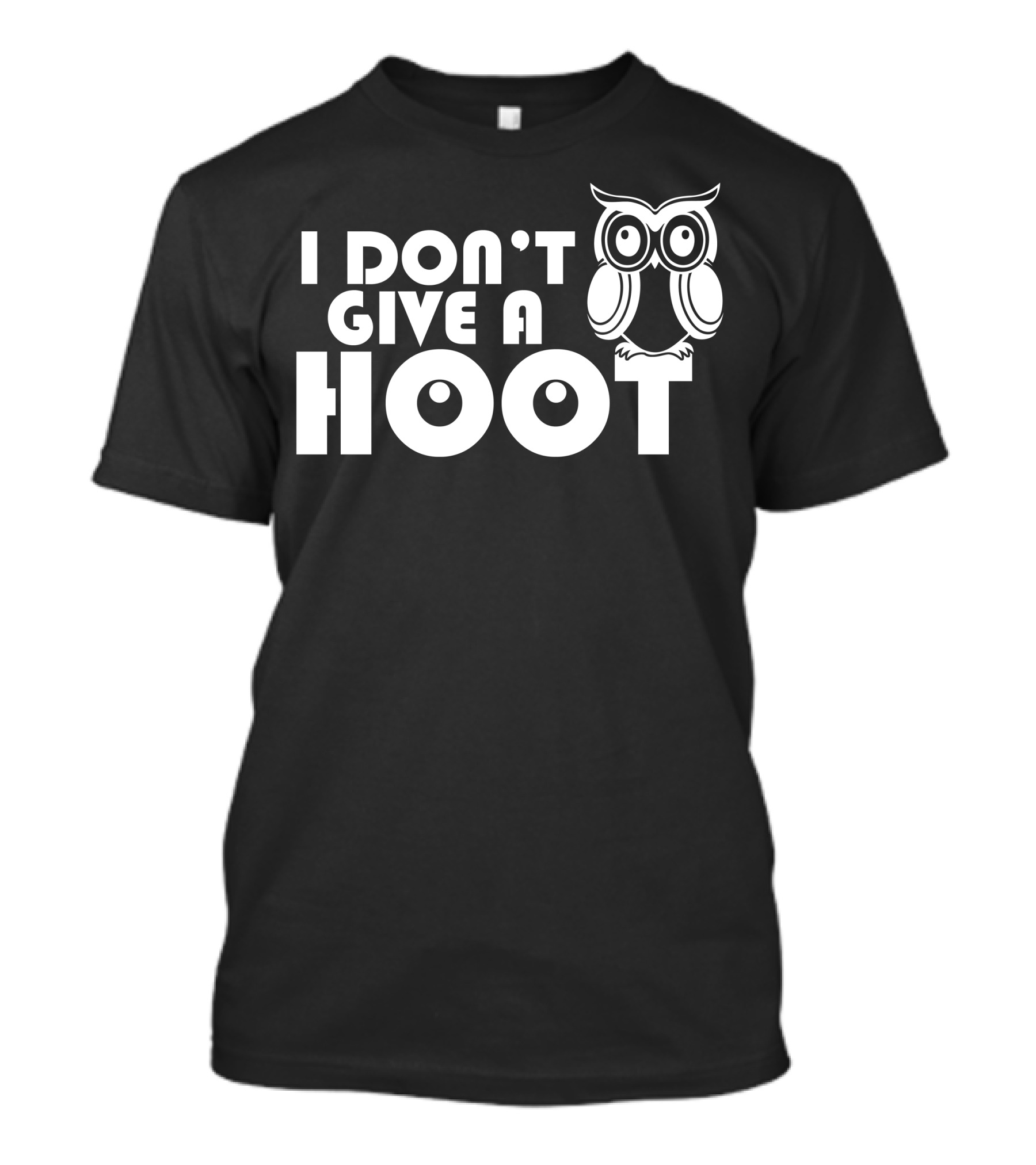 I Don't Give A Hoot Owl T-Shirt