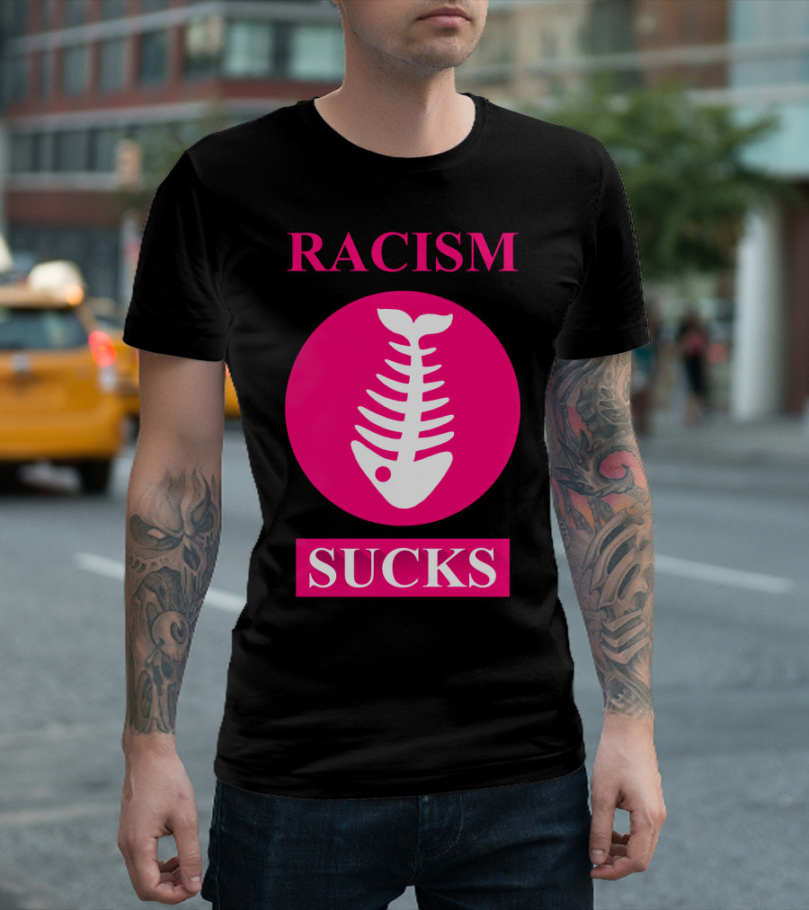 Racism Sucks Fishbone Funk Rock T-Shirt