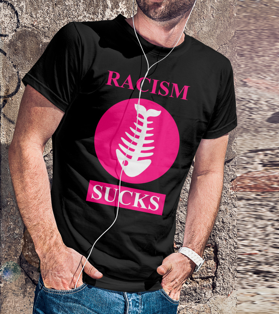 Racism Sucks Fishbone Funk Rock T-Shirt