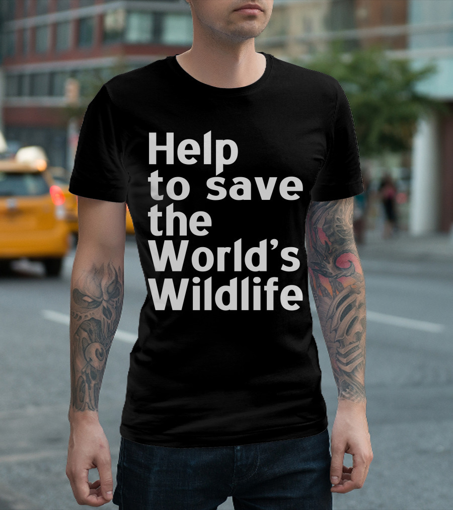 Help to Save the World's Wildlife T-Shirt