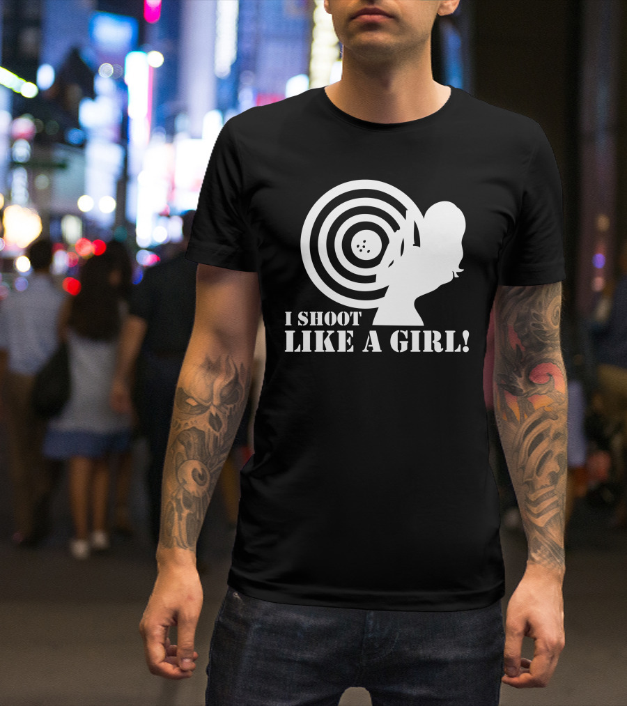 I Shoot Like A Girl Target T-Shirt