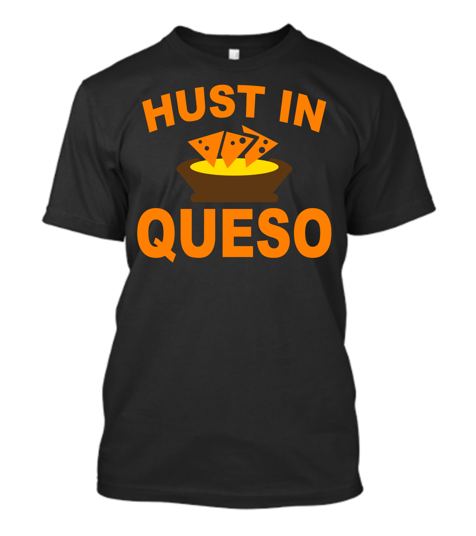 Hust In Queso Nacho Cheese Bowl Triangles T-Shirt
