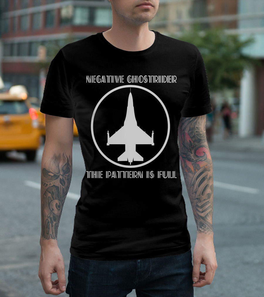 Negative Ghostrider The Pattern Is Full Fighter Jet T-Shirt