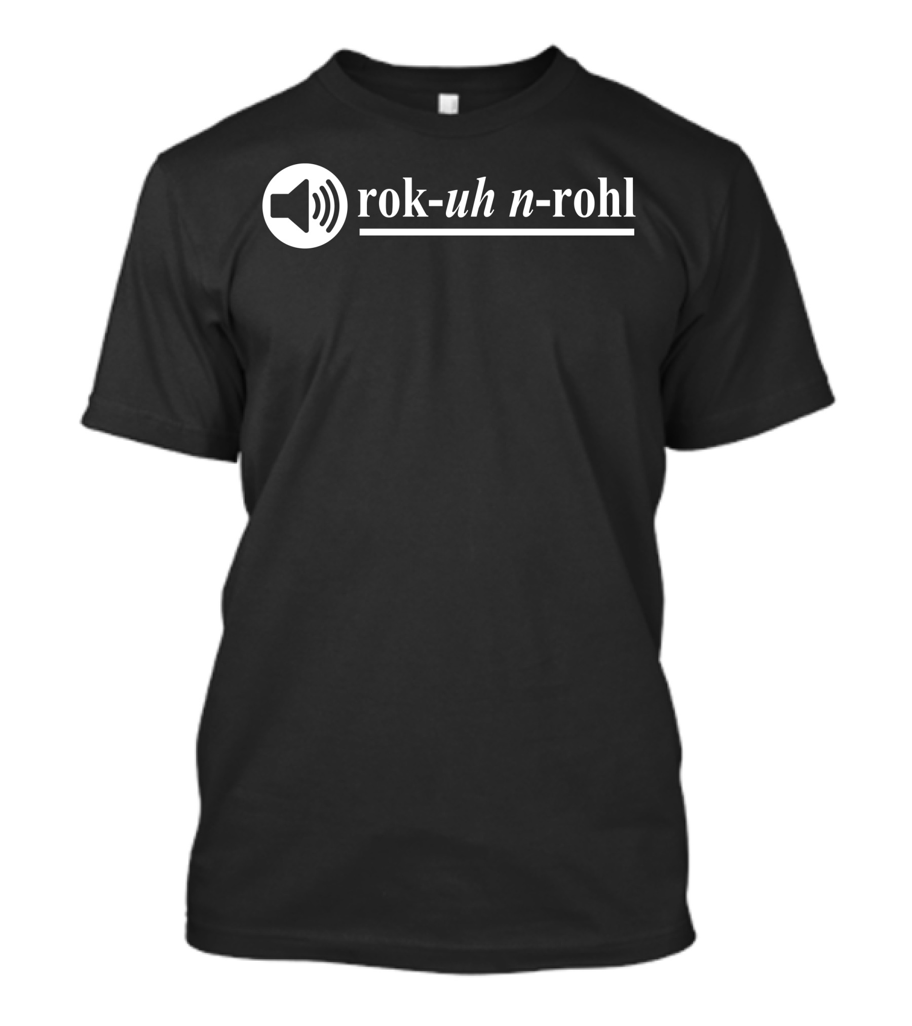Rok-uh N-Rohl Sound Icon Dictionary T-Shirt