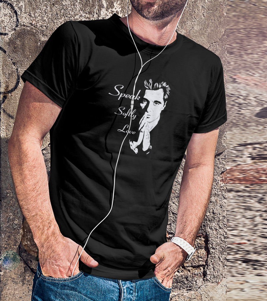Speak Softly Love Godfather Al Pacino T-Shirt