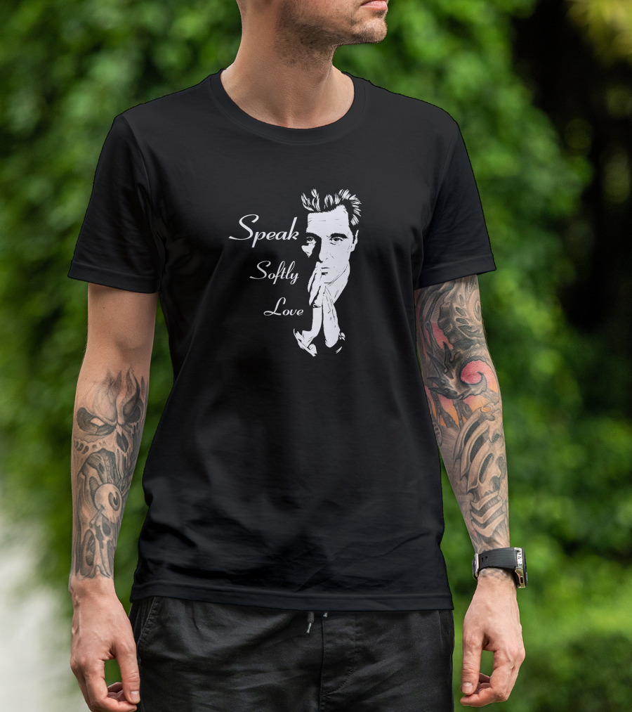 Speak Softly Love Godfather Al Pacino T-Shirt