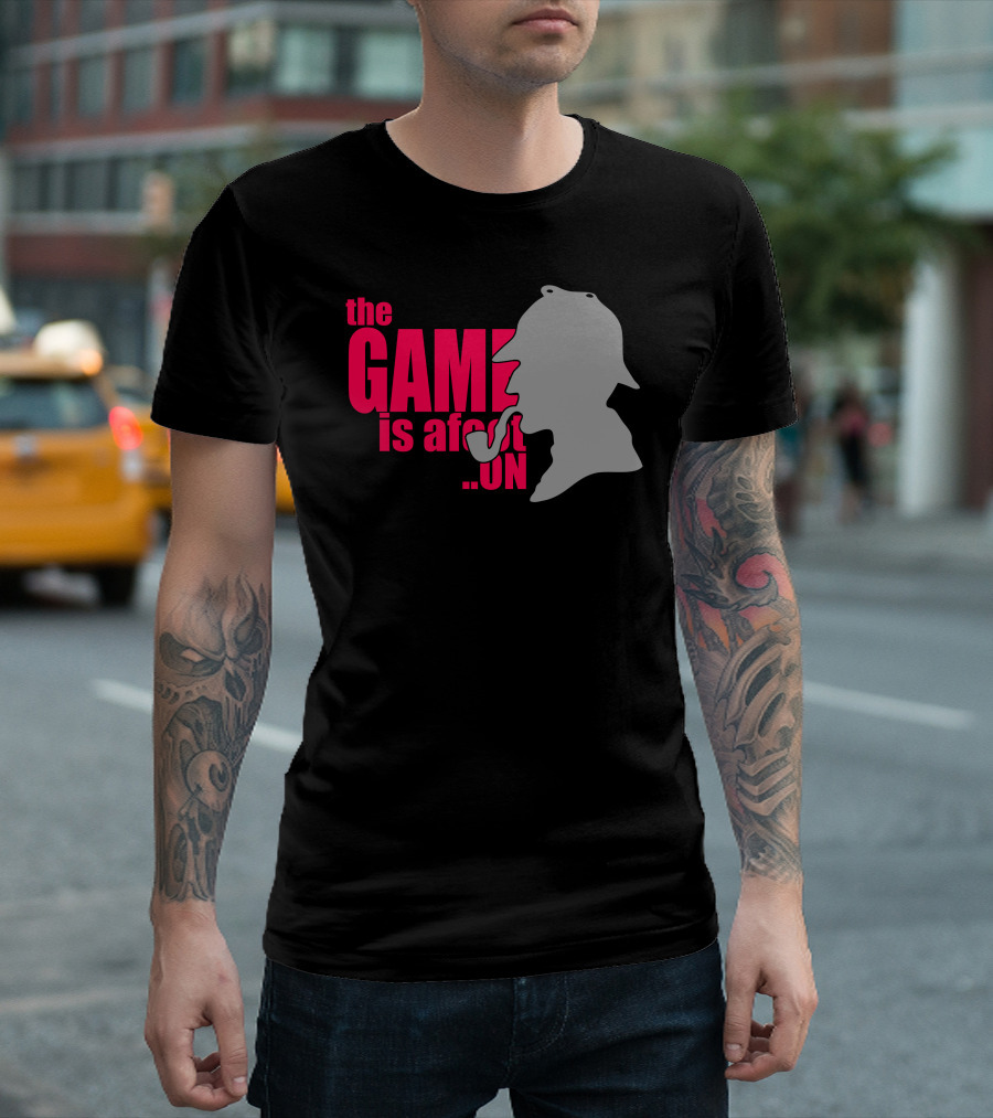 The Game Is Afoot On Sherlock Holmes T-Shirt