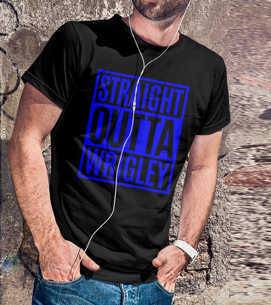 Straight Outta Wrigley Chicago Cubs Baseball Fan T-Shirt