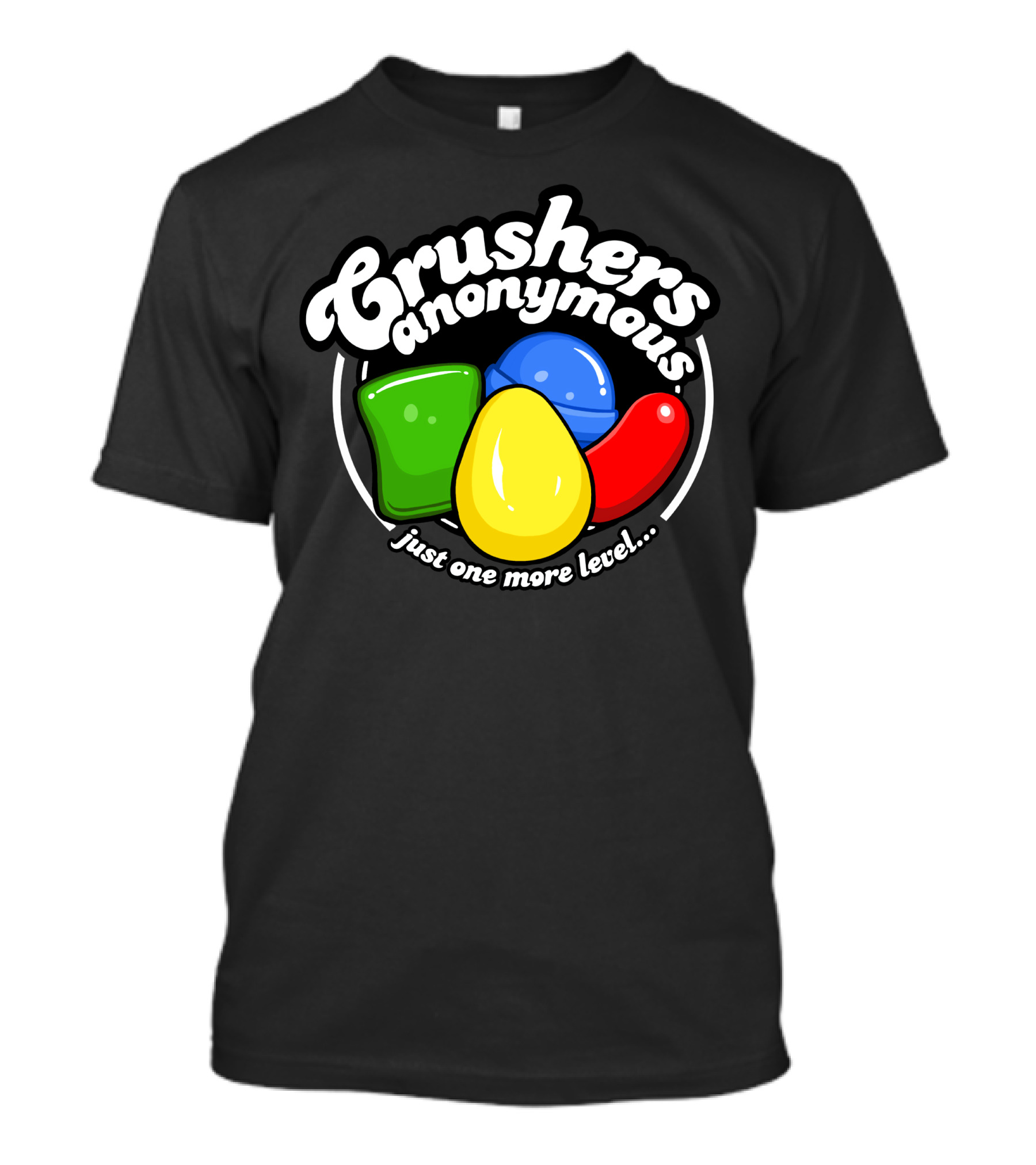 Crushers Anonymous Just One More Level T-Shirt