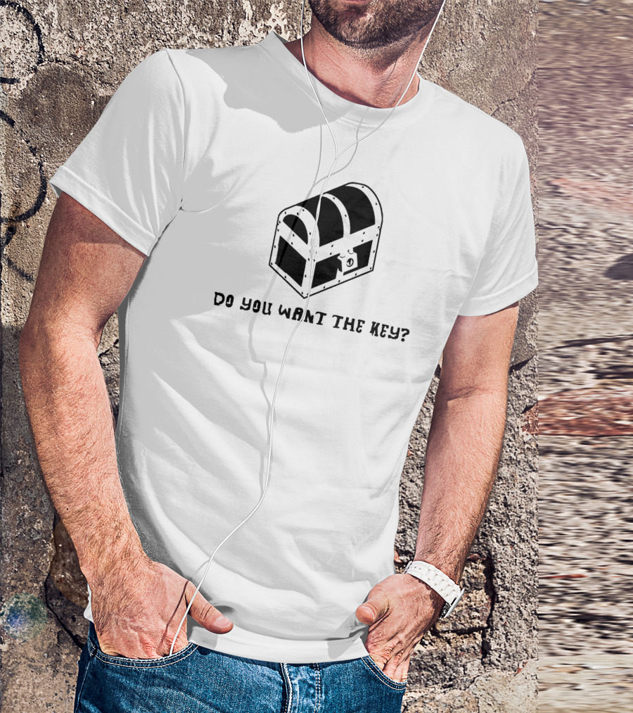 Do You Want The Key Mysterious Treasure Chest T-Shirt