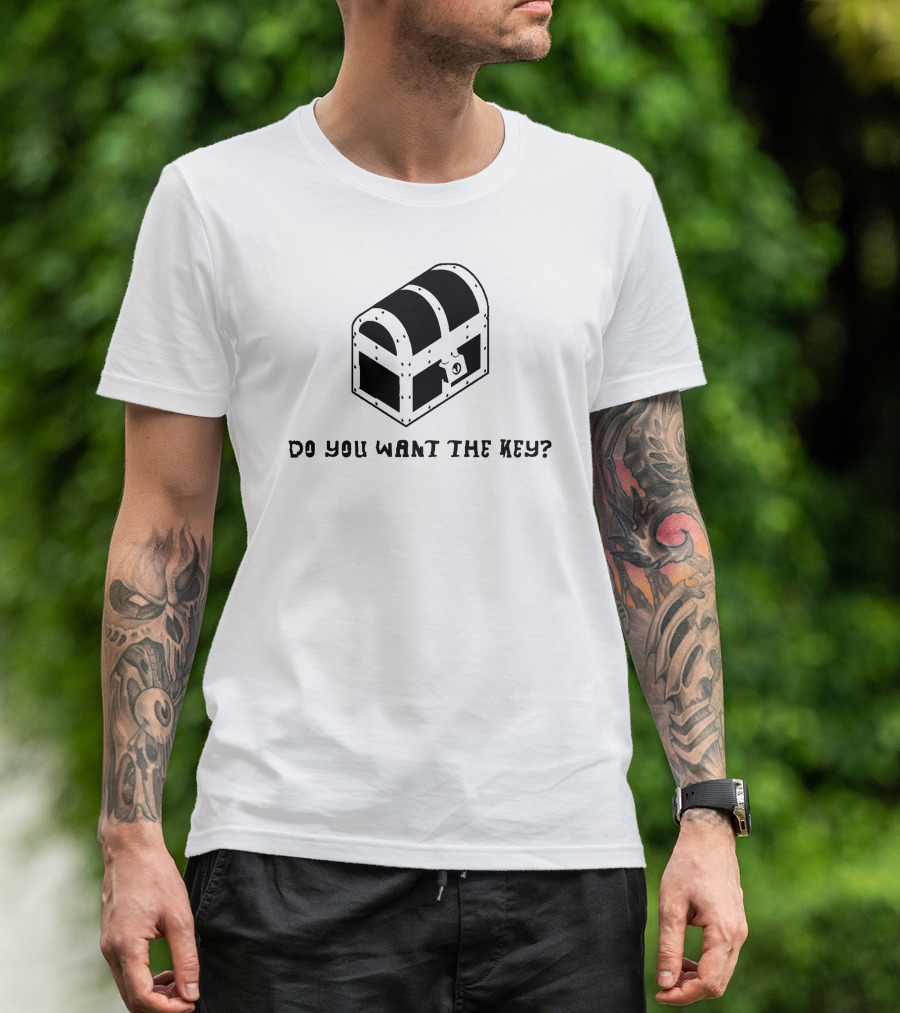 Do You Want The Key Mysterious Treasure Chest T-Shirt