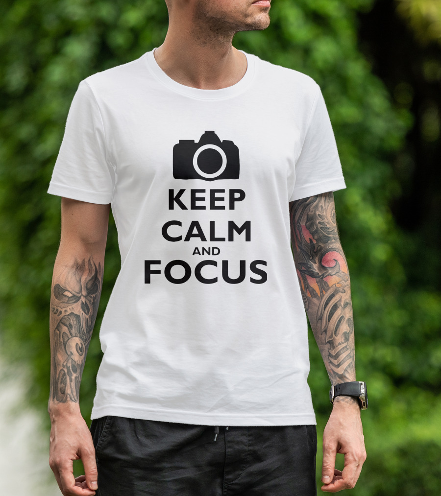 Keep Calm And Focus Camera Photography T-Shirt