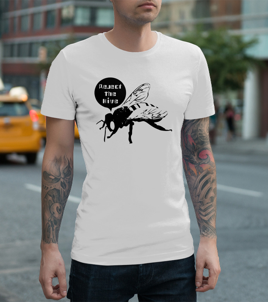 Reject The Hive Fly T-Shirt