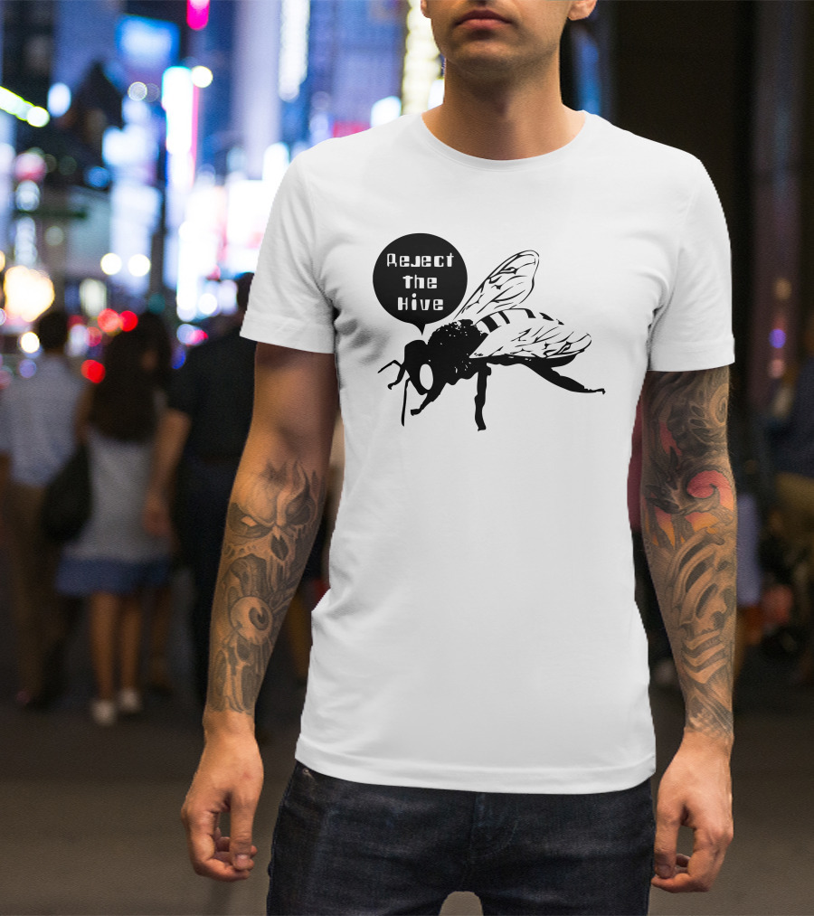 Reject The Hive Fly T-Shirt
