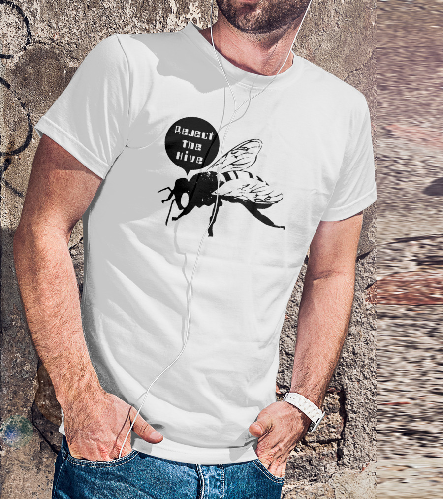 Reject The Hive Fly T-Shirt