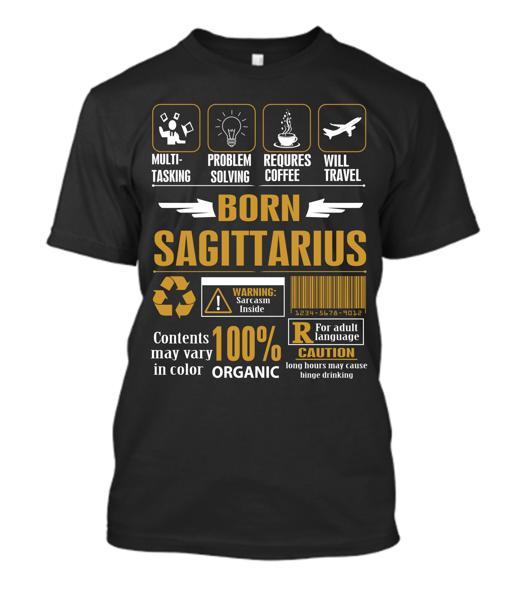 Born Sagittarius Multitasking Problem Solving Requires Coffee Will Travel Sarcasm Inside 100% Organic Caution Adult Language T-Shirt