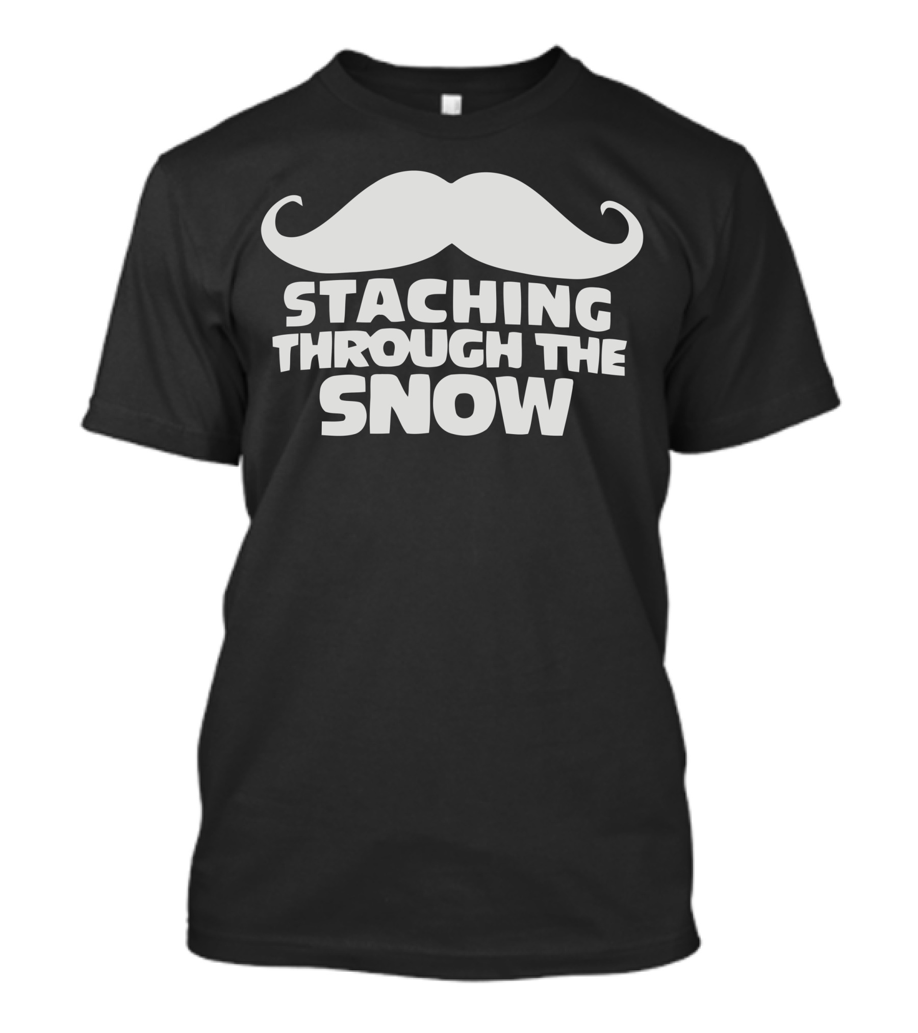 Staching Through The Snow Mustache Holiday Humor T-Shirt