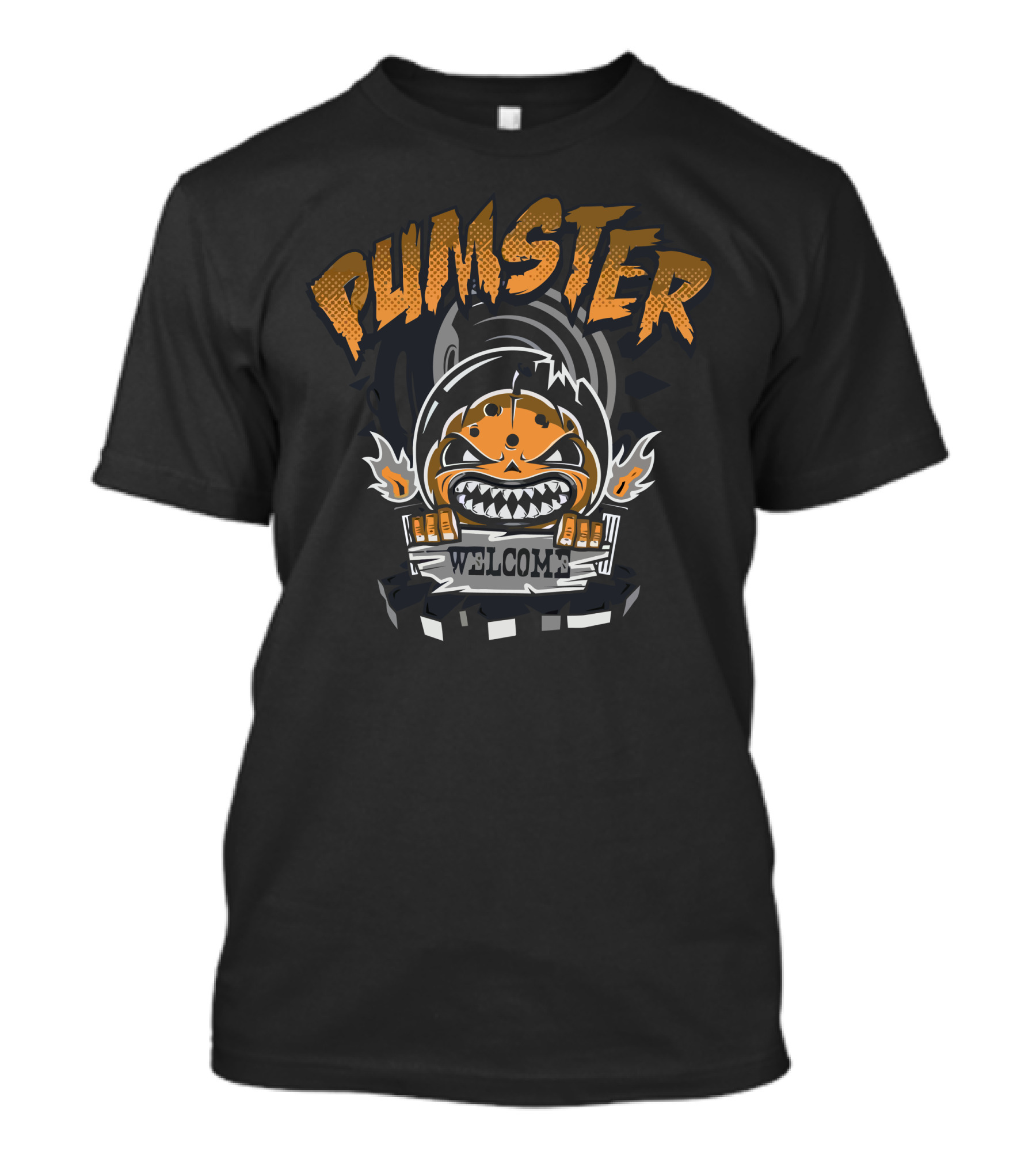 Pumster Welcome Fierce Orange Character With Flames And Sign T-Shirt