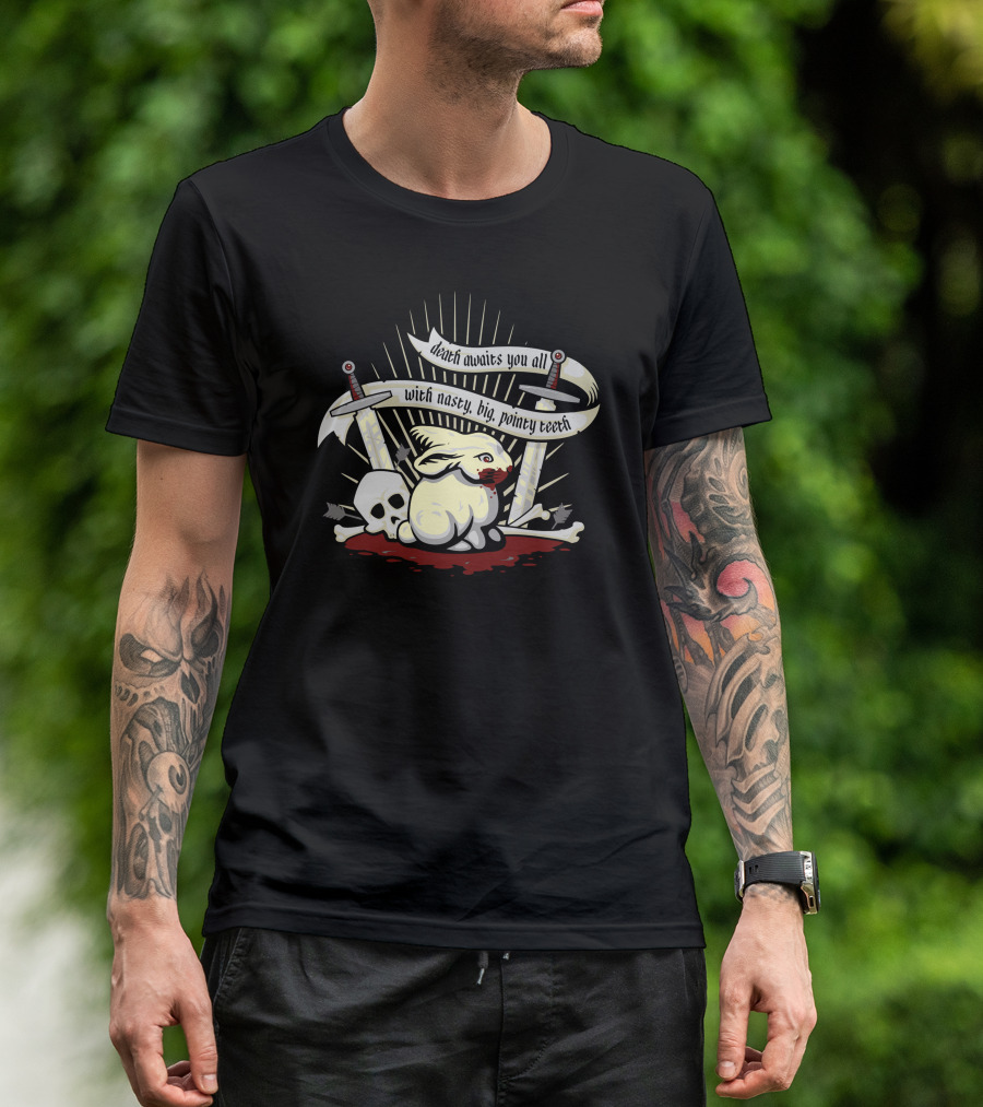 Rabbit Of Caerbannog Death Awaits You All With Nasty Big Pointy Teeth T-Shirt
