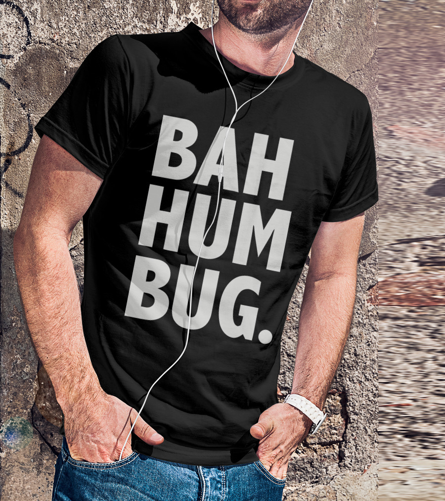Bah Hum Bug Phrase Christmas Carol Inspired Text T-Shirt