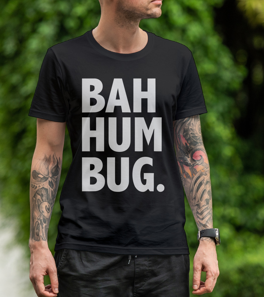 Bah Hum Bug Phrase Christmas Carol Inspired Text T-Shirt