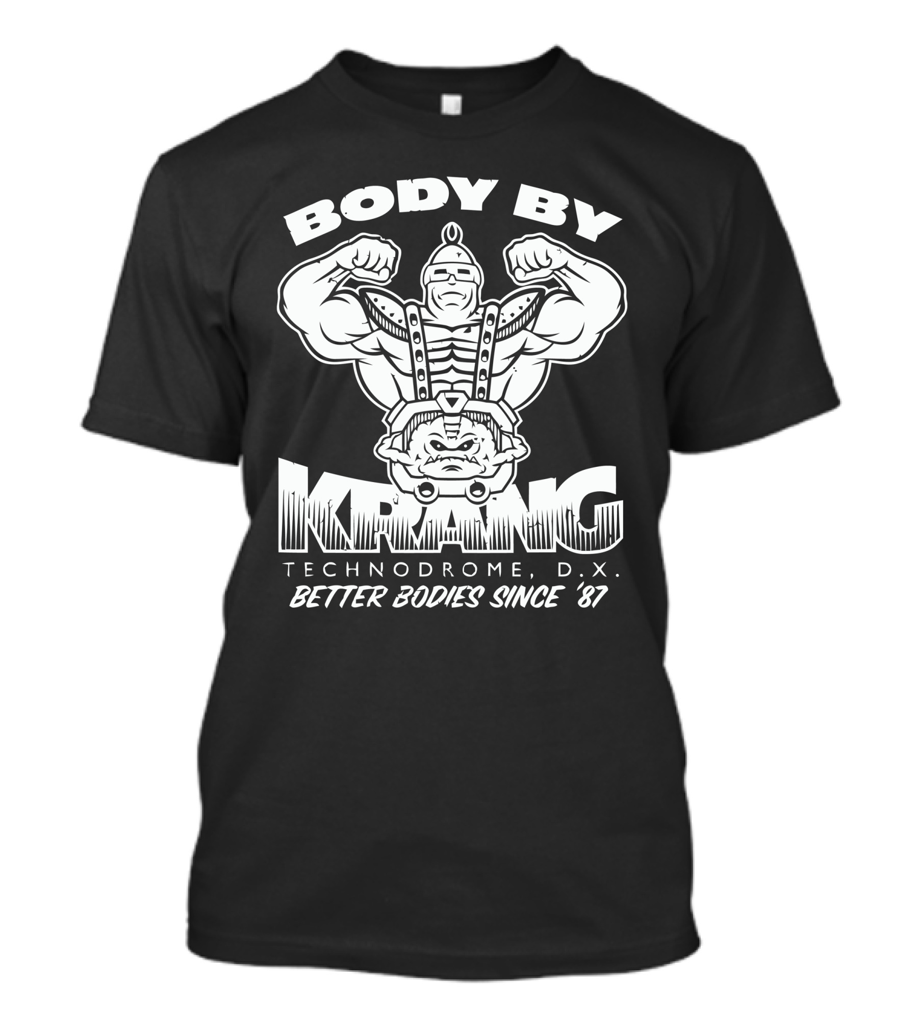 Body By Krang Technodrome Better Bodies Since '87 T-Shirt
