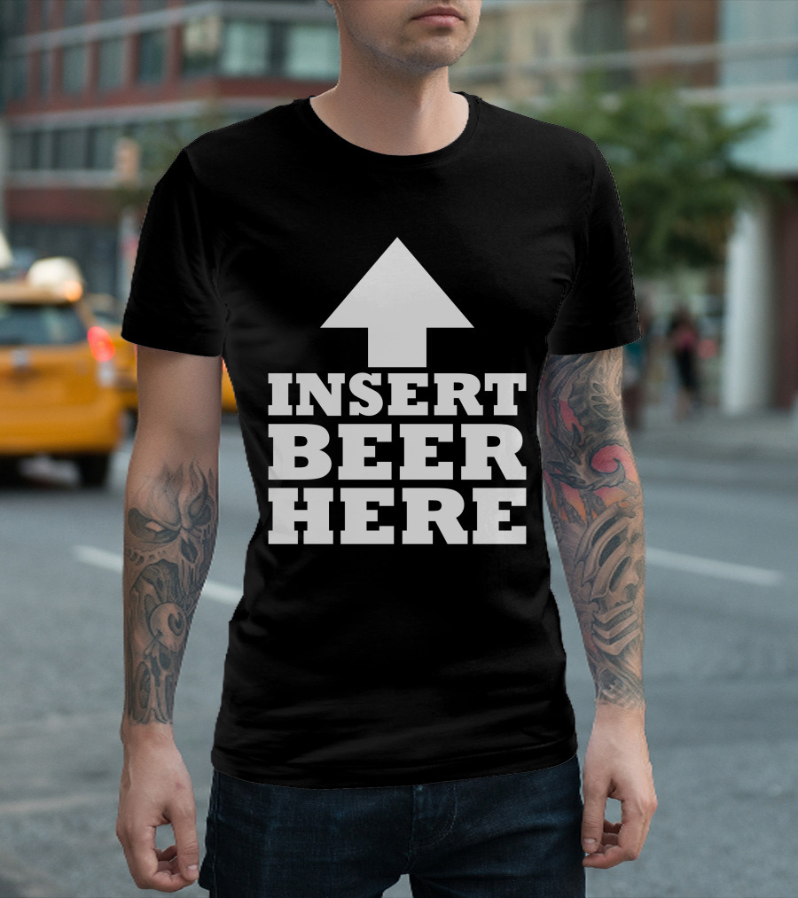 Insert Beer Here Arrow Upward Fun T-Shirt